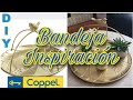 Bandeja Inspiración Coppel /DIY Coppel/Bandejas Coppel