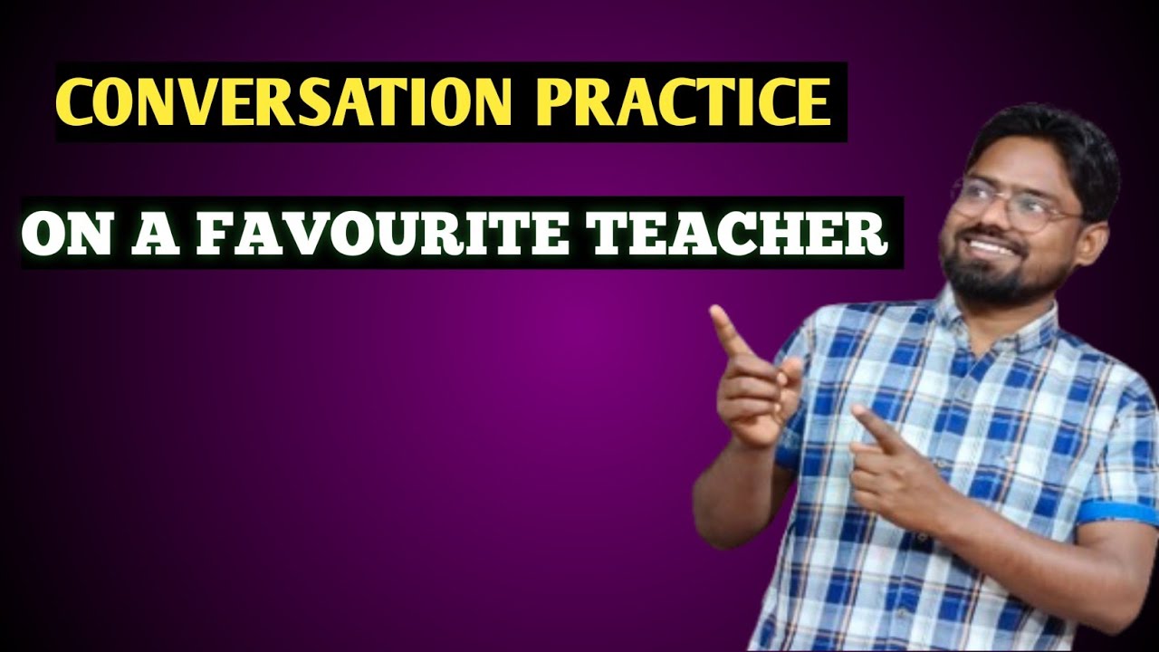 👉 Two Friends Are Talking About Their Favourite Teachers | English Conversation Practice.