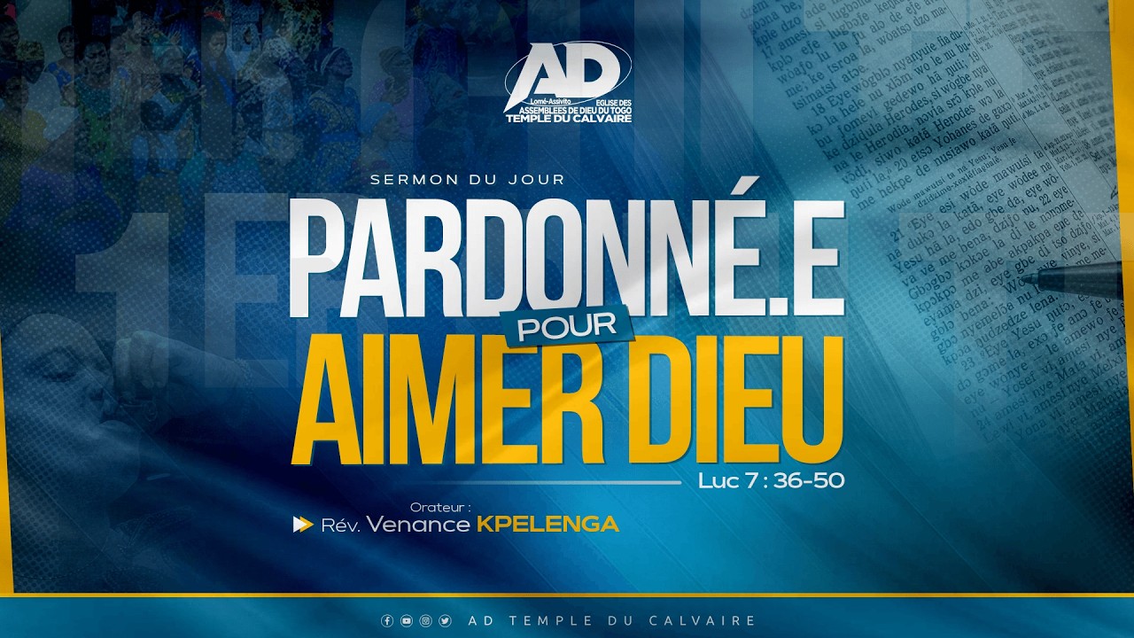 PARDONNÉ(E) POUR AIMER DIEU