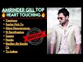 Best songs of Amrinder Gill || amrinder gill songs || Jukebox of Amrinder Gill || Hit Punjabi Songs🎶 Mp3 Song