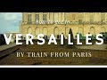 Paris to Versailles by Train