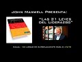 AudioLibro 01 : Las 21 Leyes del Liderazgo de John Maxwell