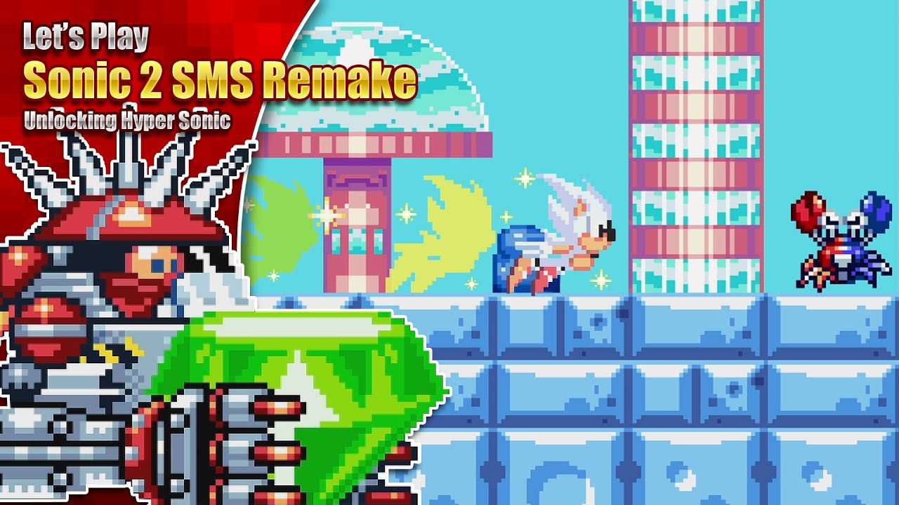 HYPER SONIC IN SONIC 2 SMS!? - Let's play Sonic 2 SMS Remake 