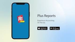 Plus Reports App | Plus Accounting Software | Accounting On The Go screenshot 3