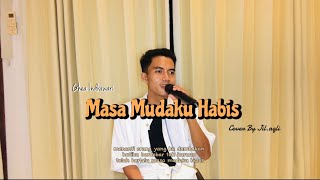 Download Lagu Masa Mudaku Habis - Jil.Aqli | Cover Session | Popular by Ghea Indrawari MP3