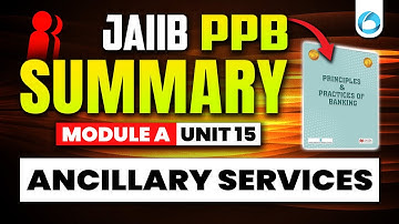 JAIIB PPB Module A Unit 15 | Ancillary Services | JAIIB Online Classes | Oliveboard