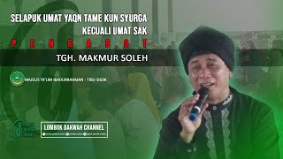 Dendeq jari manusie pengabot  | TGH.  Makmur Sholeh | Majelis Ta'lim Ibadurrahman Tibu Sisok