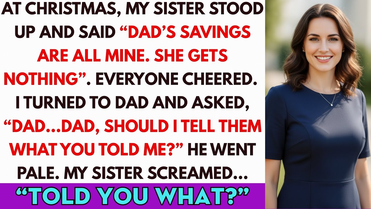 At Christmas Dinner, My Sister Declared: “Dad Is Handing Me His Entire Savings.” Dad Couldn’t Even..