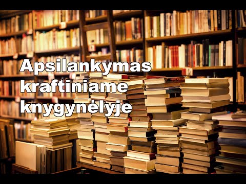 Apsilankymas kraftiniame knygynėlyje