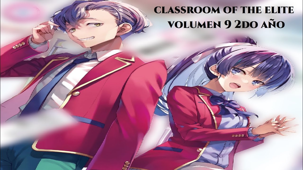 ClassRoom Of The Elite ~2do Año~ // Novela-Ligera - Volumen 20