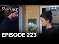 The Promise Episode 223 Hindi Dubbed 