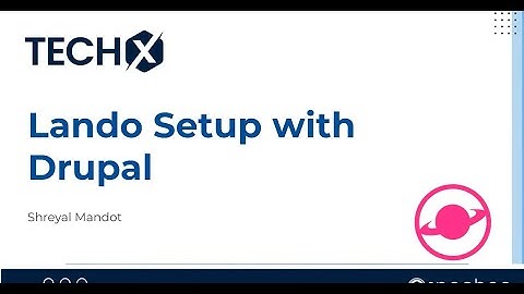How To Accelerate Drupal Development with Lando