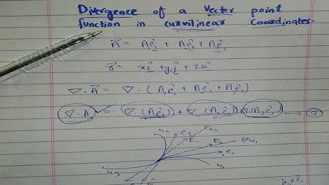 Lec-6: Divergence in Curvilinear coordinates | Vector analysis | in urdu/hindi