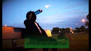 Unsteady [ Attack On Titan ErenxLevi CMV ]