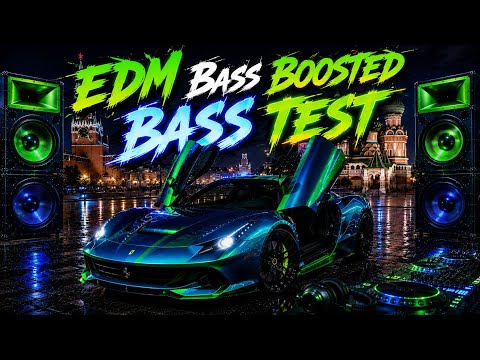 EDM Bass Boosted, SUBWOOFER BASS TEST 🔊 EXTREME BASS BOOSTED 2026 - 2027