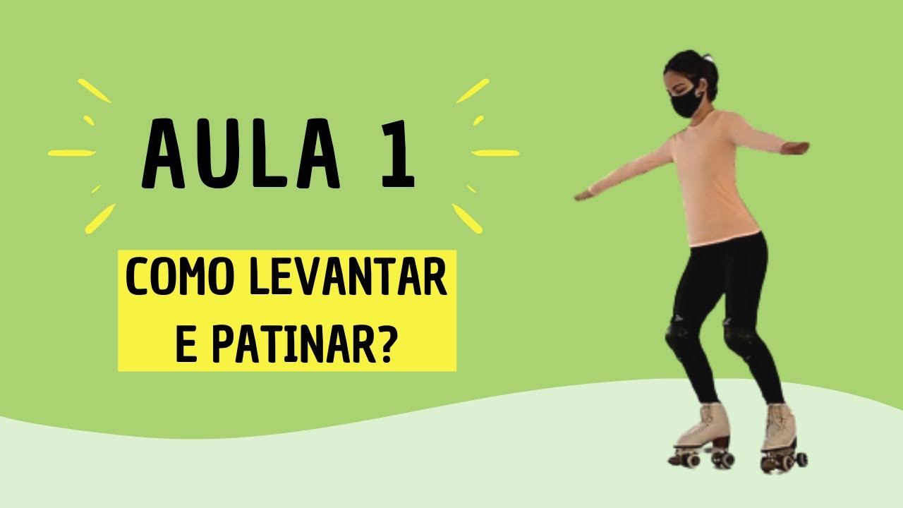 APRENDA A PATINAR DO ZERO || AULA 1 PARA INICIANTES