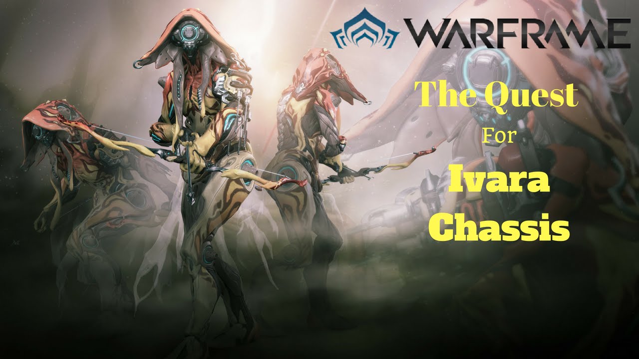 The Quest For Ivara Chassis