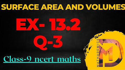 Class 9 Maths | Chapter 13 | Que 3 13.2 Surface Area & Volume | NCERT | CBSE #cbseclass9