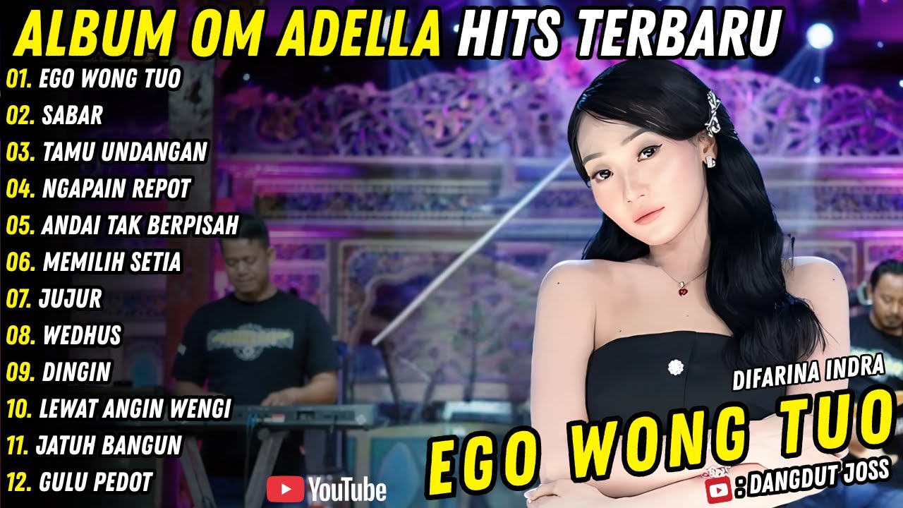 Ego Wong Tuo - Sabar || Difarina Indra || Dangdut Joss Full Album Terbaru 2025