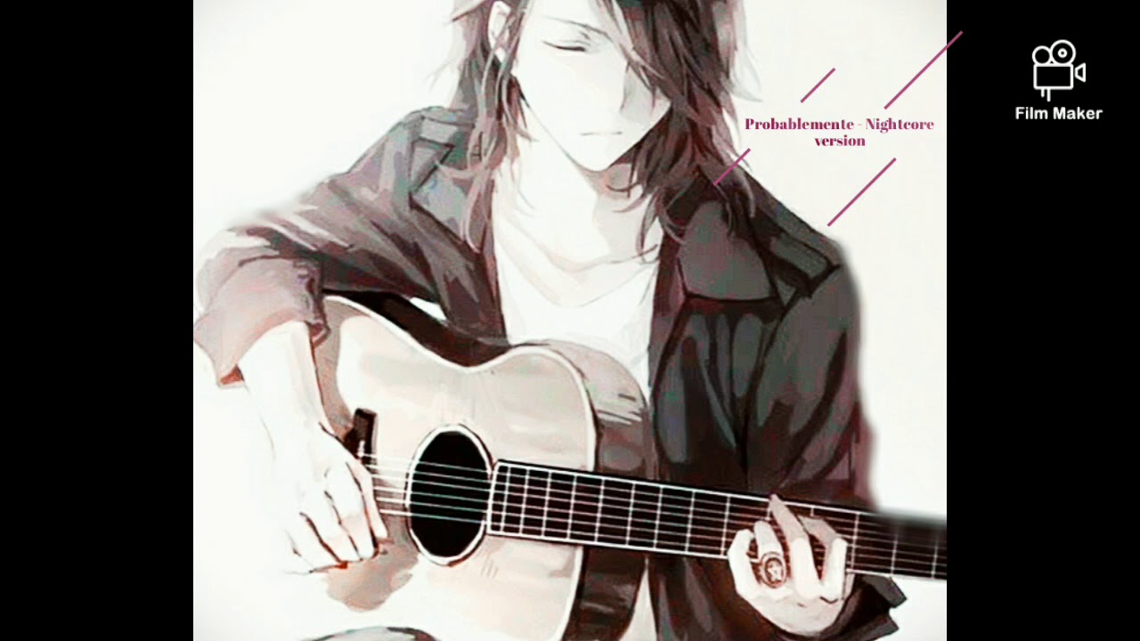 Nightcore - Probablemente ( Ruggero Pasquarelli )