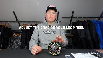 LOOP Akademi Adjust the drag on Loop Reel