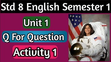 Std 8 English Sem 1 Unit 1 Activity 1