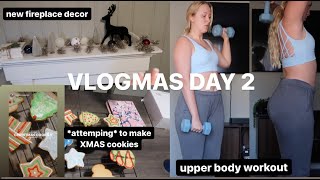 Vlog | Upper Body Workout + Christmas Cookies + New Dining Table | Hannah Garske