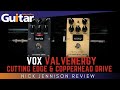 VOX Valvenergy Cutting Edge & Copperhead Drive  | Review | Nick Jennison