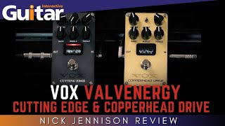VOX Valvenergy Cutting Edge & Copperhead Drive | Review | Nick Jennison