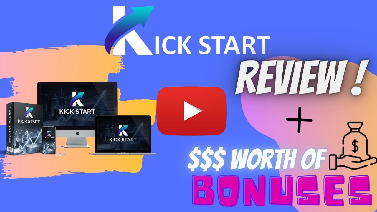 ⚠️Kick Start Review Review + $5K Worth of Bonuses!🔥💸