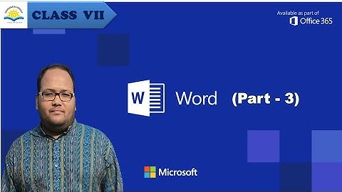 OAVS, CLASS - VII (ICT), MS - WORD (PART - 3)