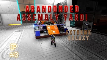 Abandoned Assembly Yard! | Empyrion Galactic Survival/Keller