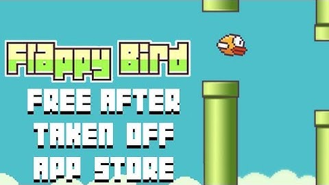 How to get Flappy Bird FREE After it was taken off the App Store w/ PROOF!!