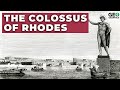 The Colossus of Rhodes: The World Wonder That Became History's Greatest Statue