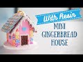 DIY Mini Gingerbread House Ornament: Resin and Clay