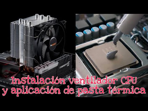 INSTALACIÓN VENTILADOR CPU Y APLICACIÓN PASTA TÉRMICA