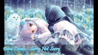 Nightcore - Demi Lovato Sorry Not Sorry
