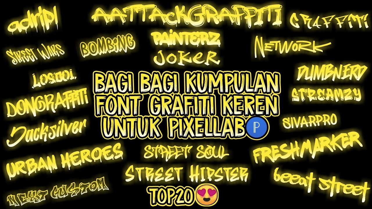 bagi bagi kumpulan font graffiti untuk pixellab || top20