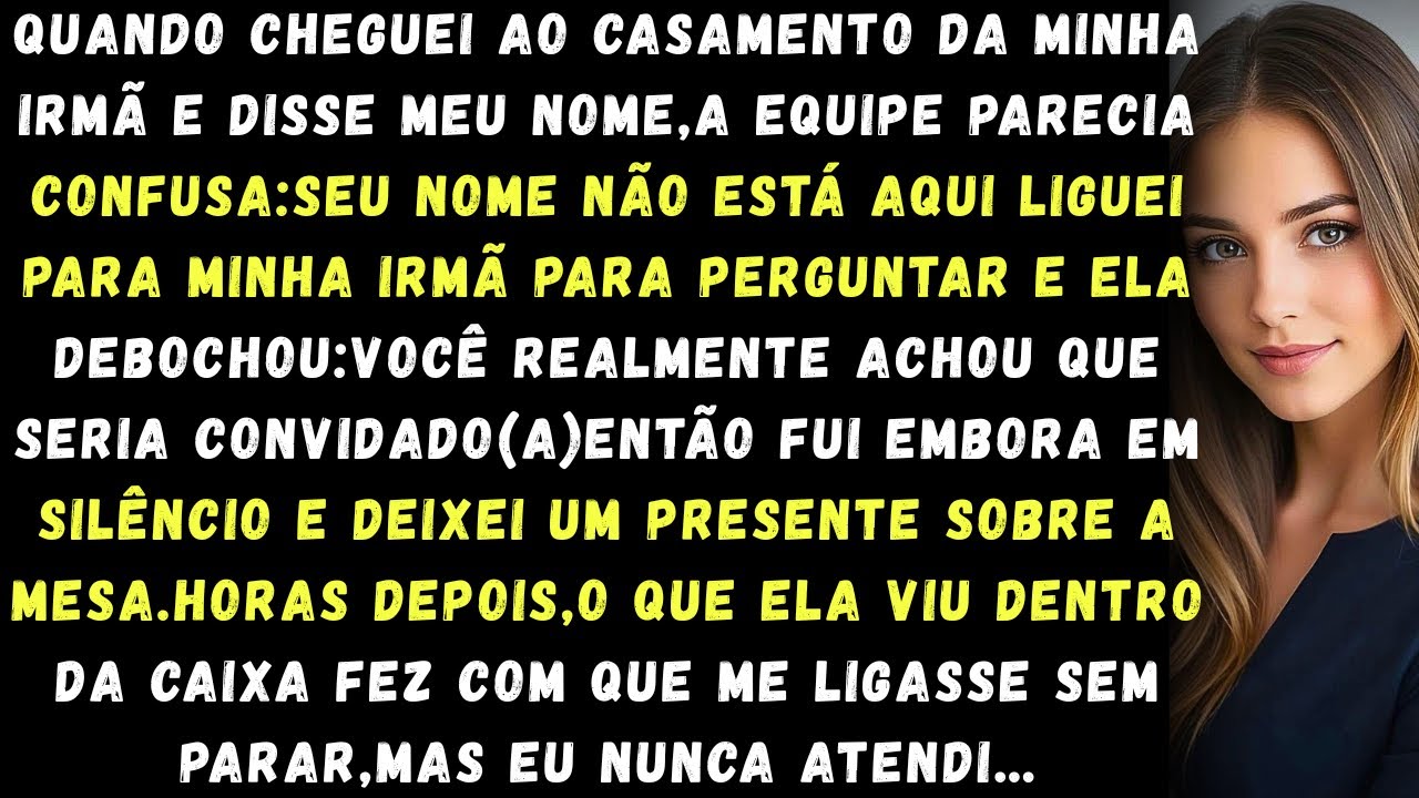 Meus pais me proibiram de ir ao casamento da minha irmã até que ela abriu meu “presente” e gritou.,,