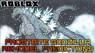 Frostbite Godzilla Remodel Predictions