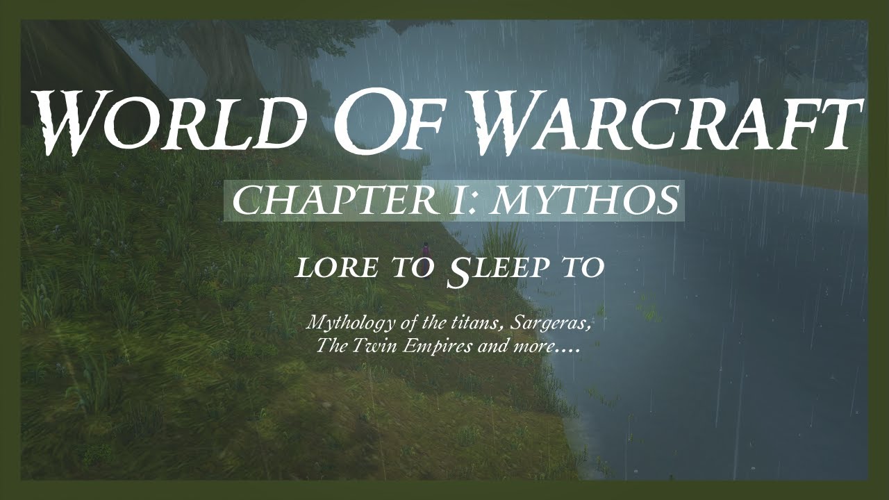 World of Warcraft Lore: Mythos (Lore to relax or sleep to, Cozy Campfire Sounds, Classic WoW)