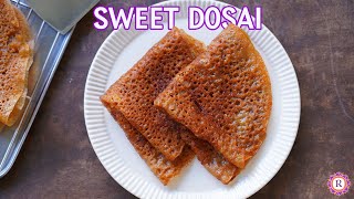 Vella Dosai Recipe | Wheat Flour Jaggery Dosa |  SWEET like Honey ?