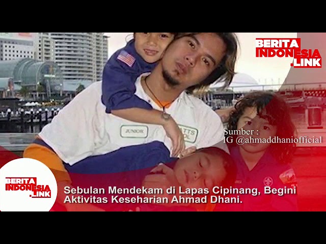 Sebulan mendekam di Lapas Cipinang, apa aktivitas keseharian Ahmad Dhani ?