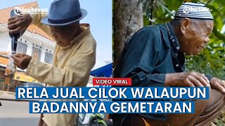Rela Pikul Dagangannya Meski Gemetar, Kakek Jual Cilok Hanya Untung Rp 200 per Cilok