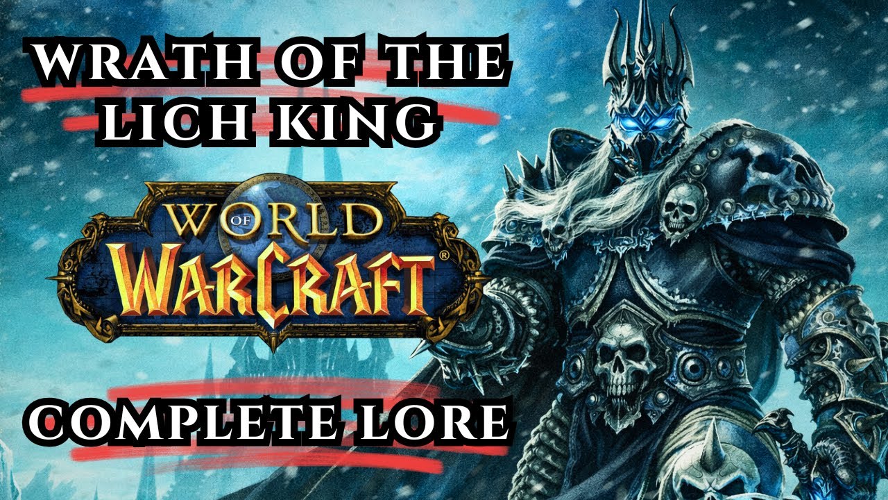 The Story Behind The Wrath Of The Lich King In The Warcraft Universe