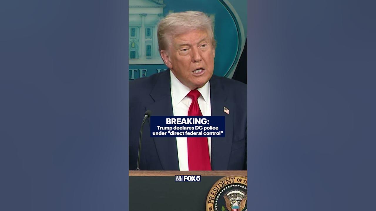 President Trump declares DC police under "direct federal control" President Trump declares DC police under "direct federal control"