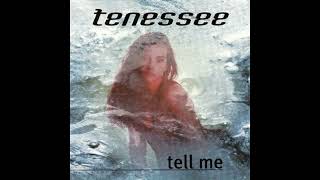 Tenessee - Tell me.(Radio Version) 1995