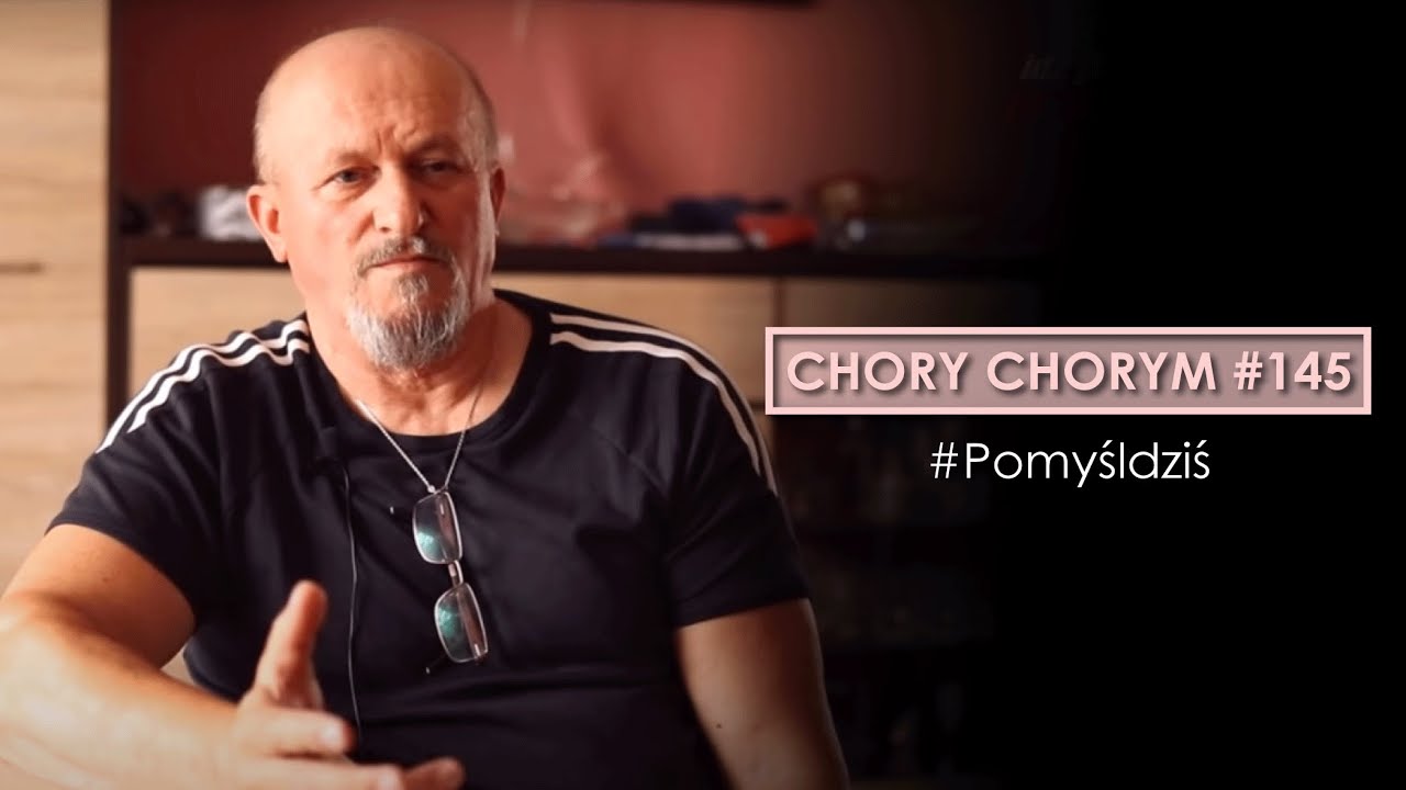 Chory chorym #145 #Pomyśldziś episode artwork