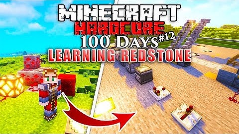 I Survived 100 Days LEARNING REDSTONE in Minecraft Hardcore! (#12)
