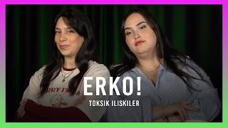 ERKOLAR BUNLARI YAPMAYIN! - Toksik İlişkiler